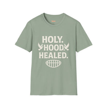 Holy Hood Healed Unisex T-Shirt