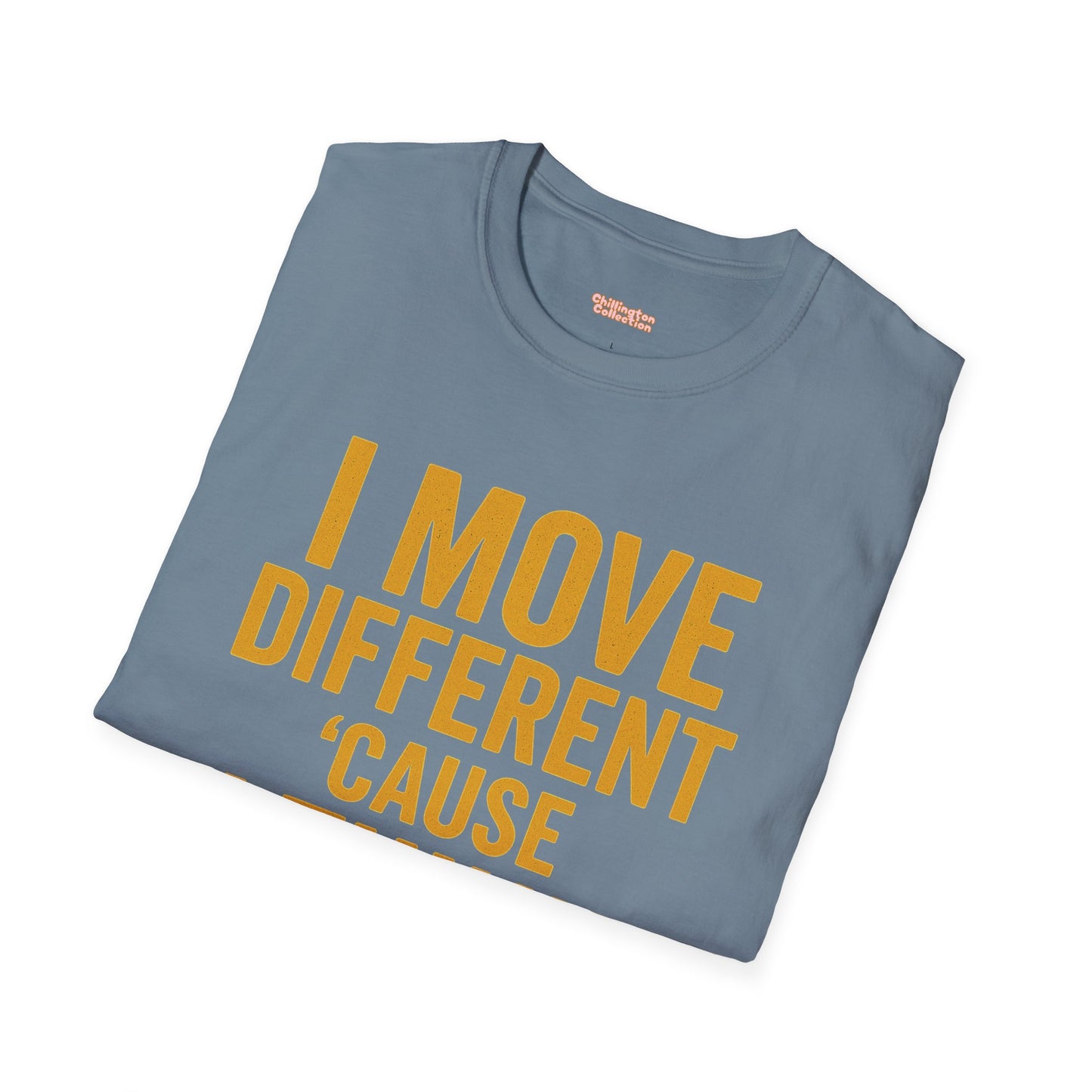 I Move Different Unisex T-Shirt