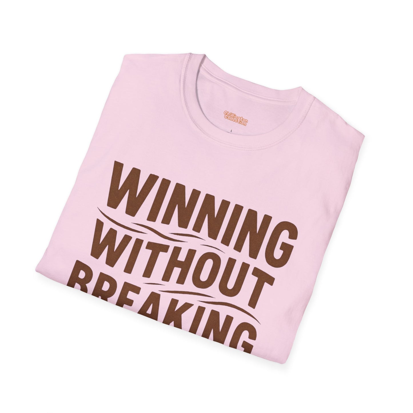 Winning Without Breaking a Sweat Unisex T-Shirt