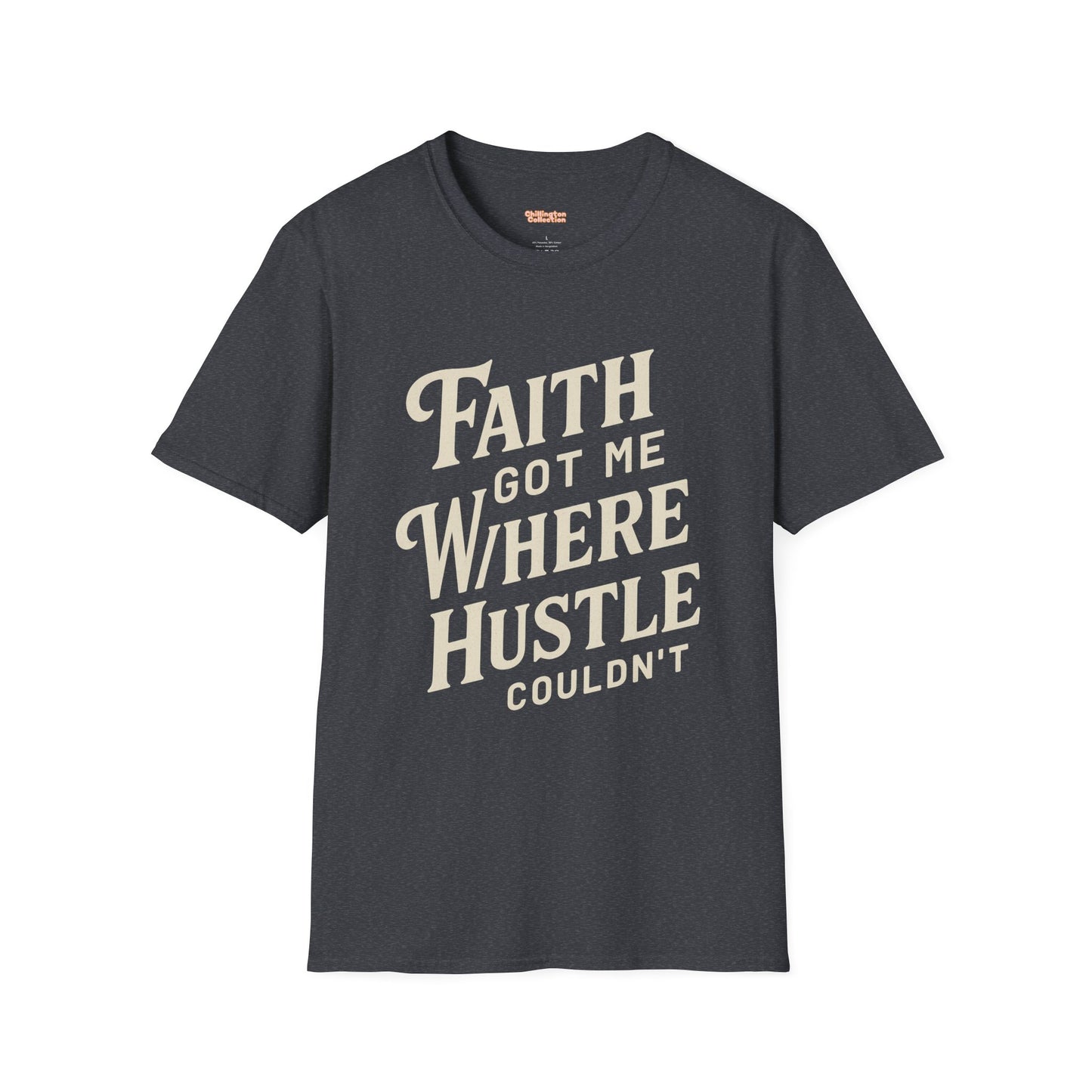 Faith Hustle Unisex T-Shirt