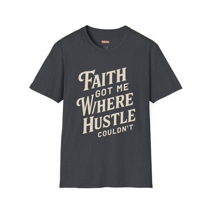 Faith Hustle Unisex T-Shirt