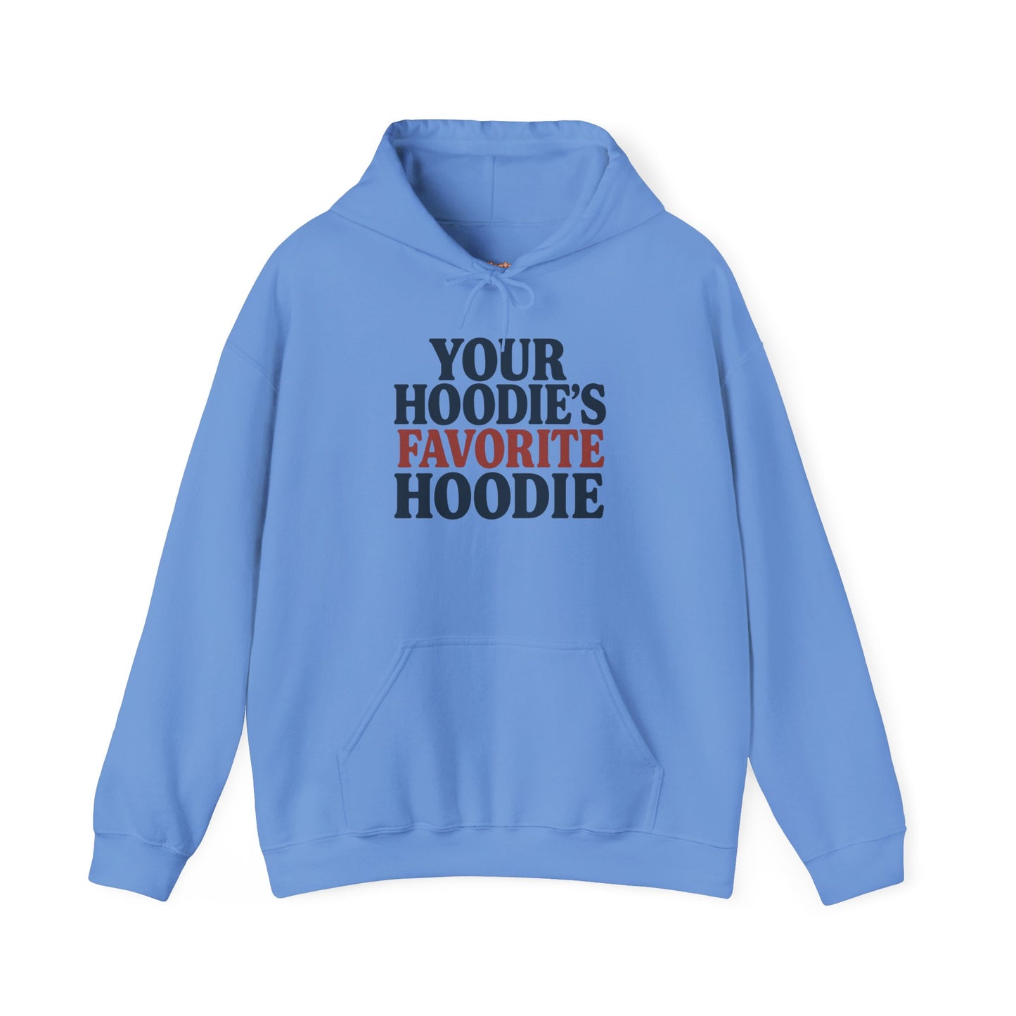 Hoodies Favorite Hoodie Unisex Hoodie
