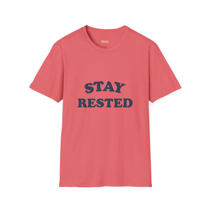 Stay Rested Unisex T-Shirt