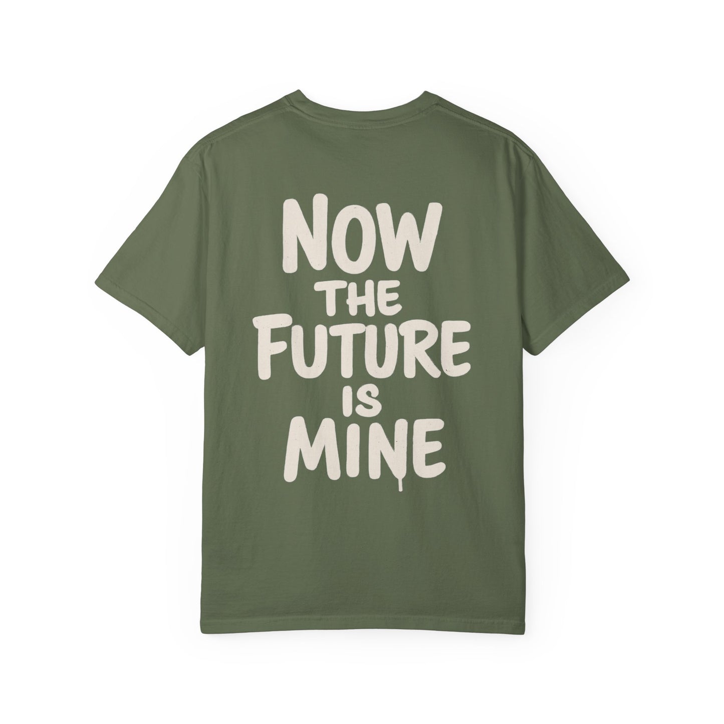 "Now The Future Is Mine" Graphic T-shirt