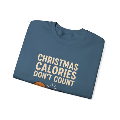 Christmas Calories Don't Count Sweatshirt