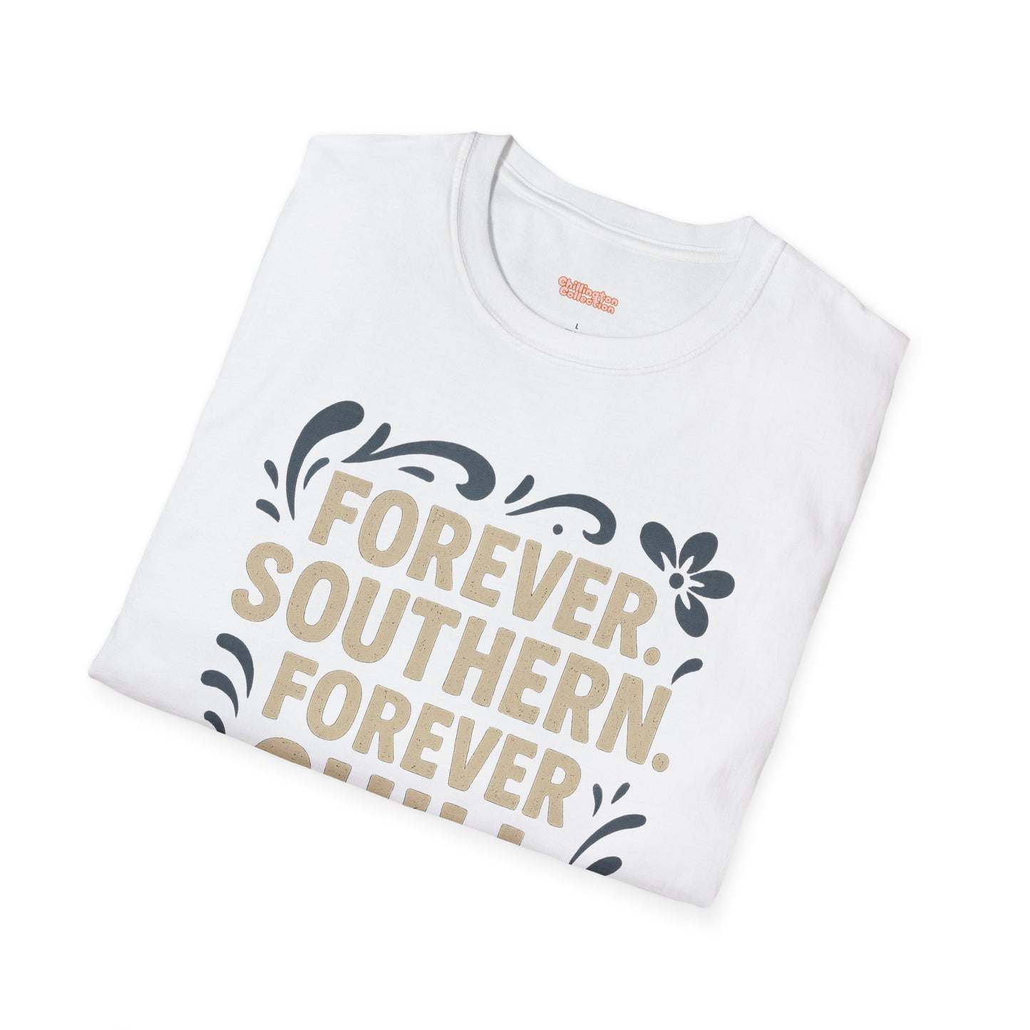 Forever Southern Chill T-Shirt