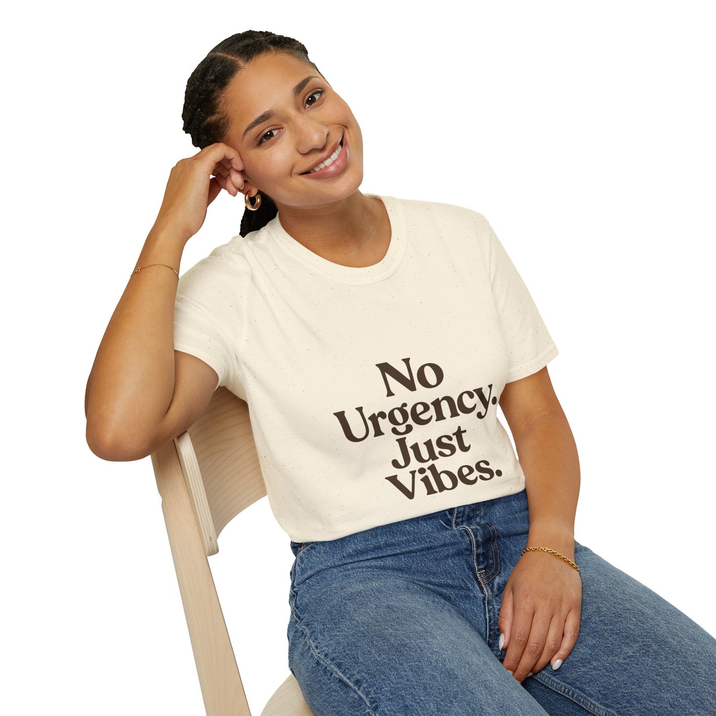 No Urgency Vibes Unisex T-Shirt