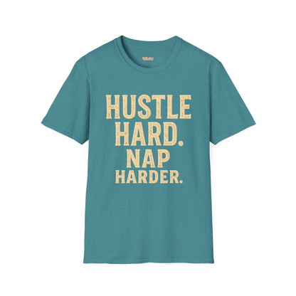Hustle Hard Nap Harder Unisex T-Shirt