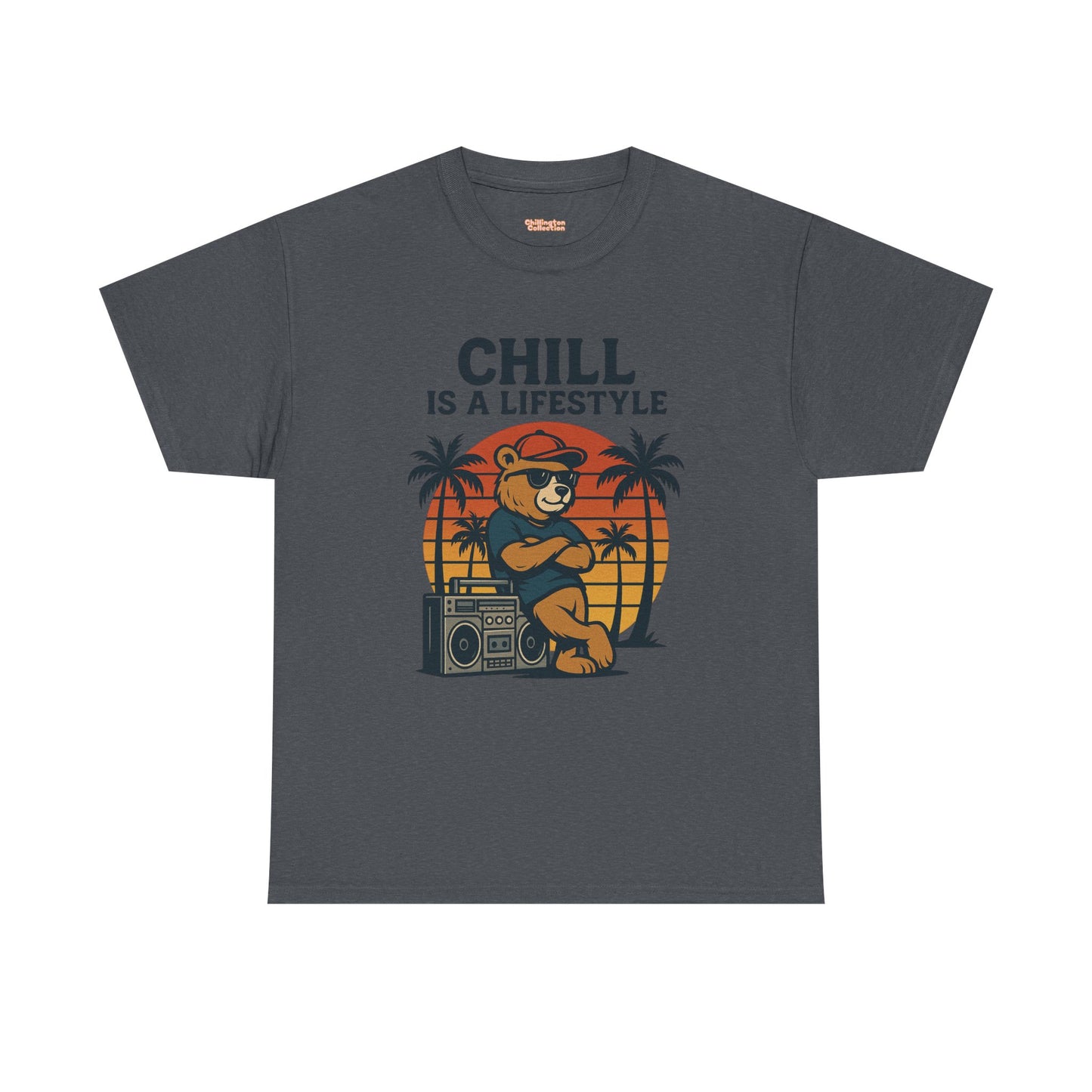 Chill Is A Lifestyle T-shirt