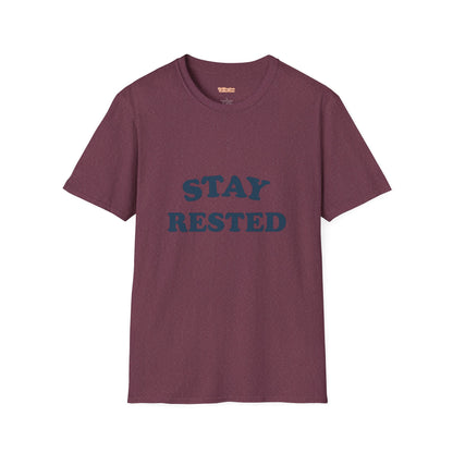 Stay Rested Unisex T-Shirt