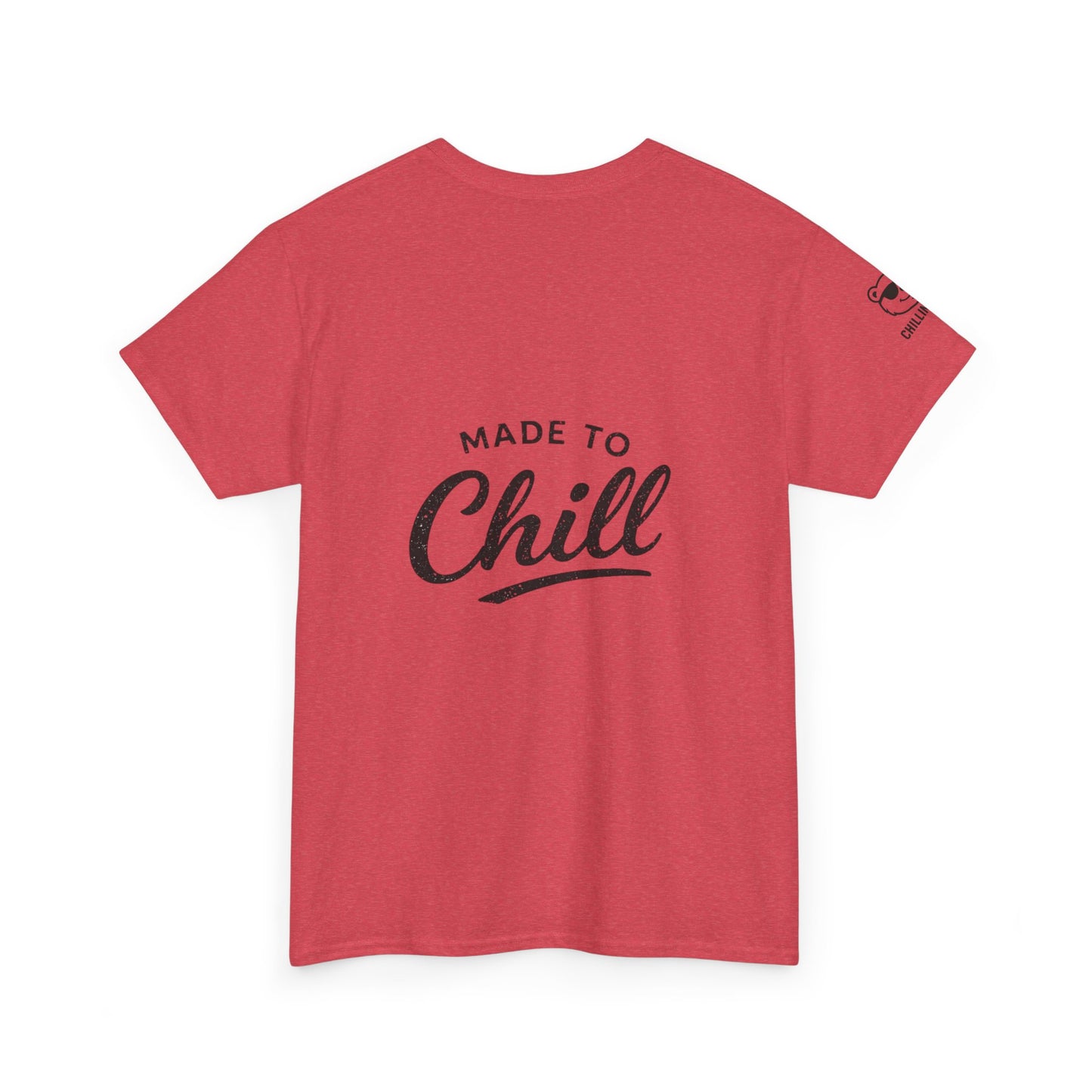 Made to Chill T-Shirt