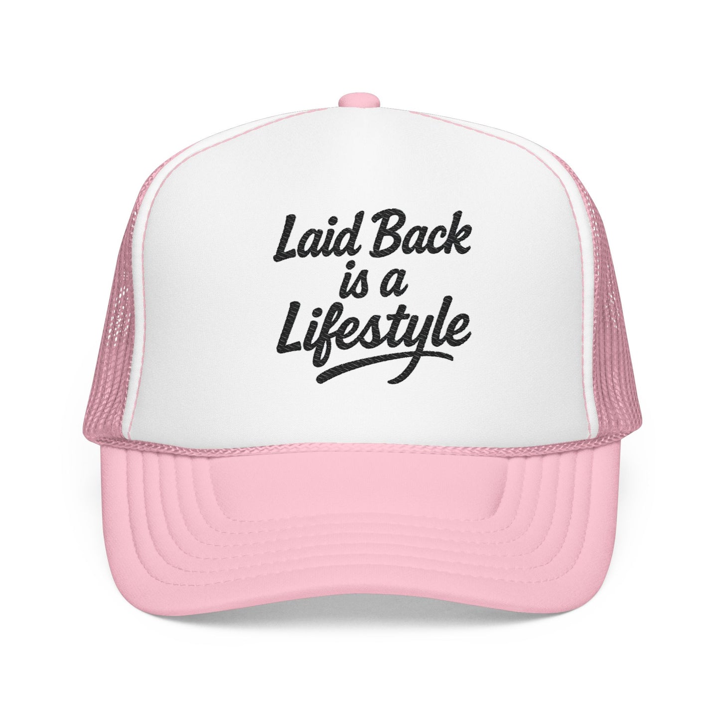 Laid Back Is a Lifestyle Trucker Hat