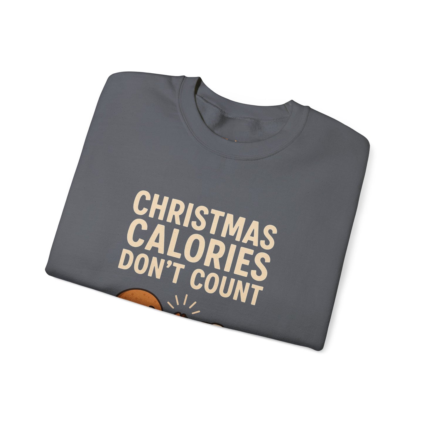 Christmas Calories Don't Count Sweatshirt