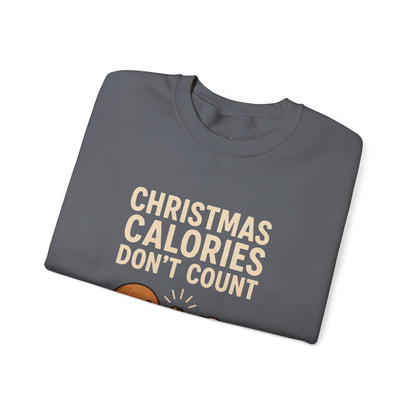 Christmas Calories Don't Count Sweatshirt