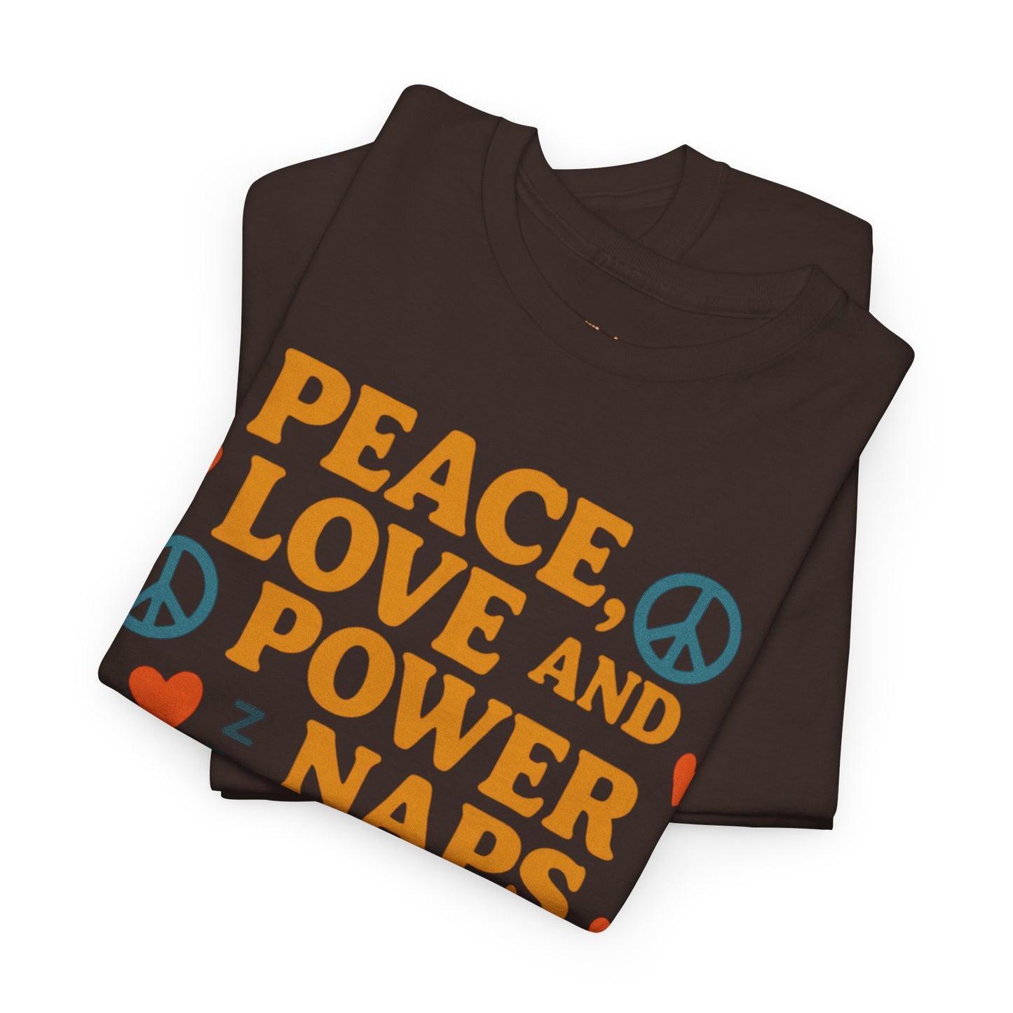 Peace Love Power Naps T-shirt