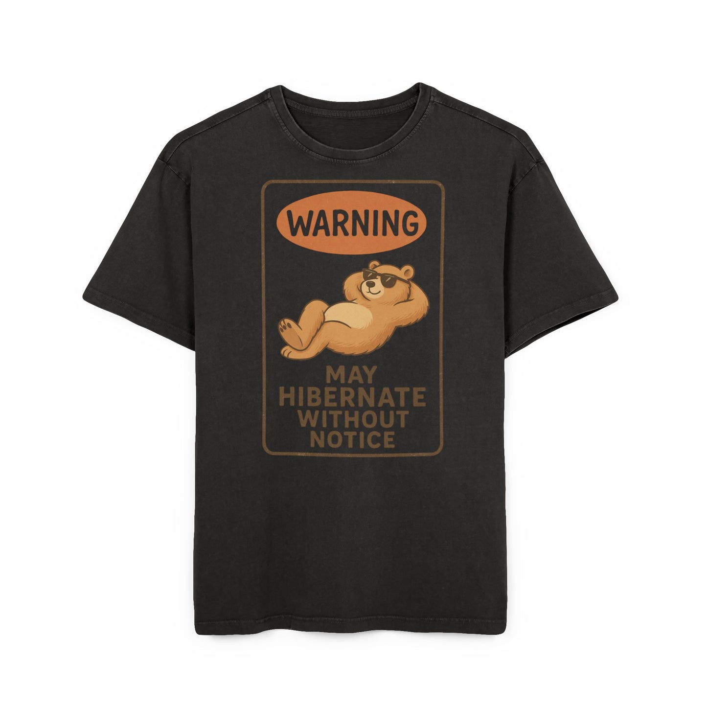 May Hibernate Without Notice T-shirt