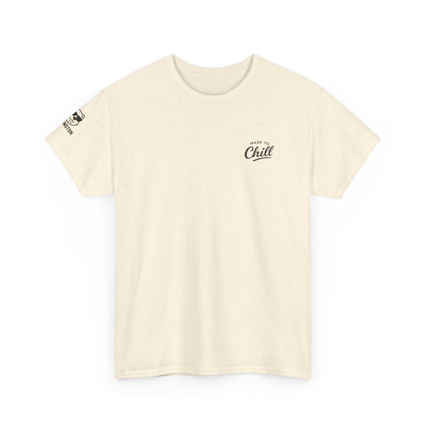 Made to Chill T-Shirt