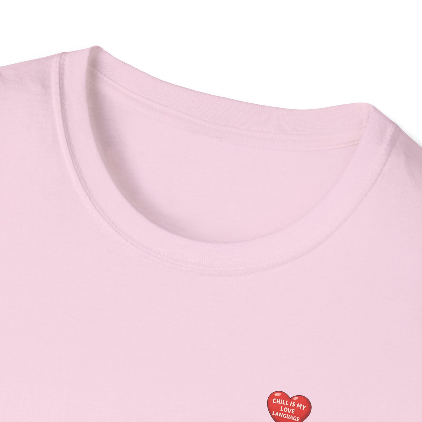 Chill Is My Love Language T-Shirt