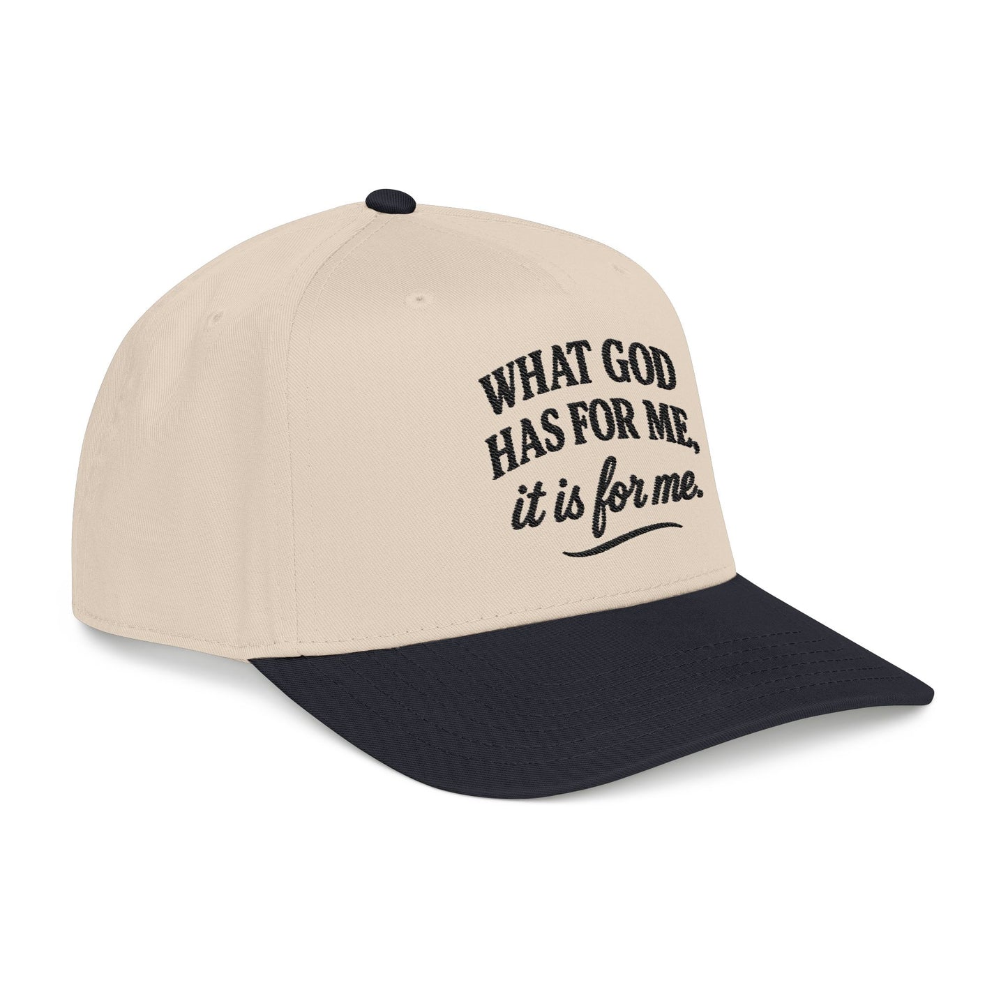 "What God Has For Me" Baseball Cap