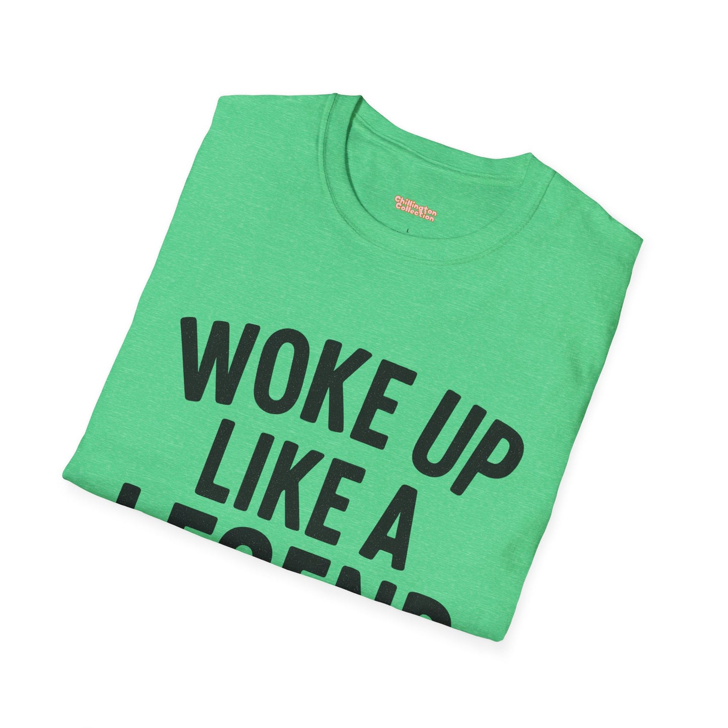 Woke Up Like A Legend Unisex T-Shirt