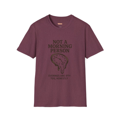 Not a Morning Person Unisex T-Shirt