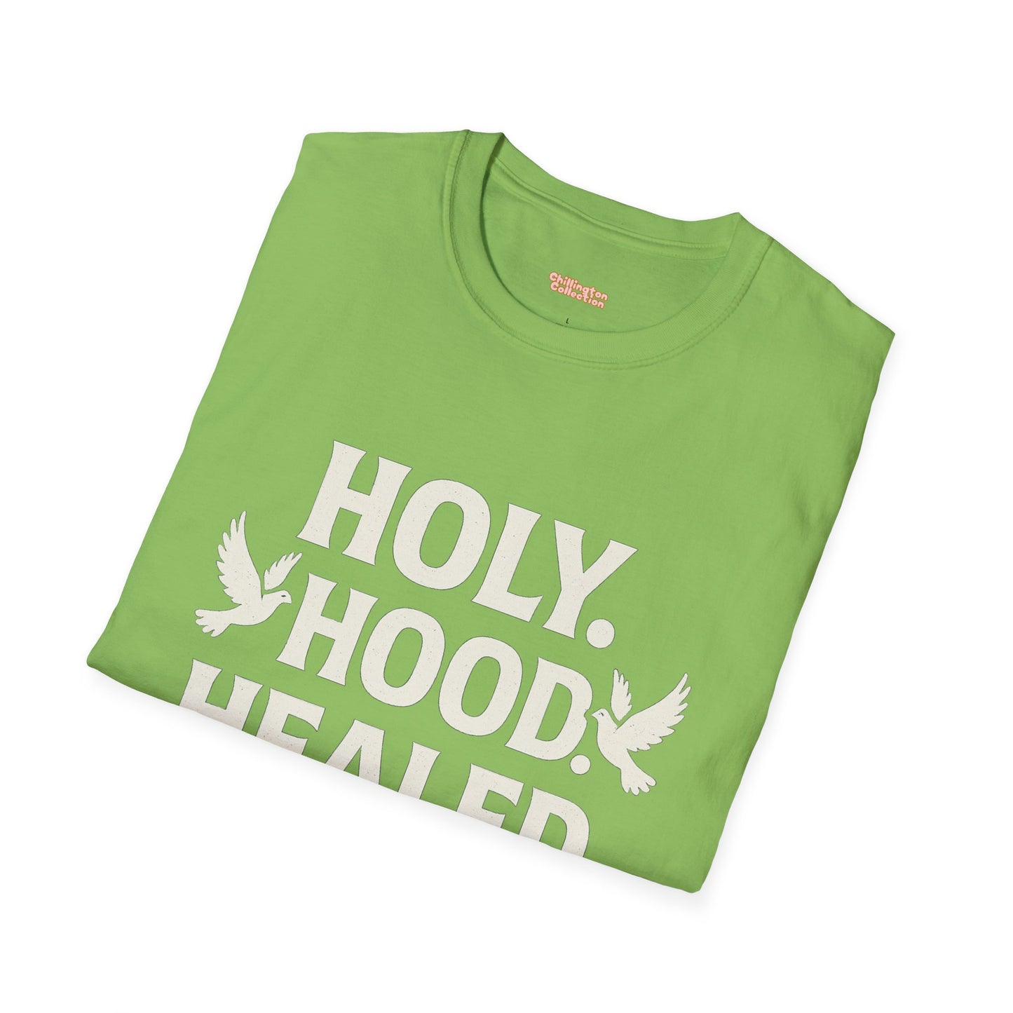 Holy Hood Healed Unisex T-Shirt