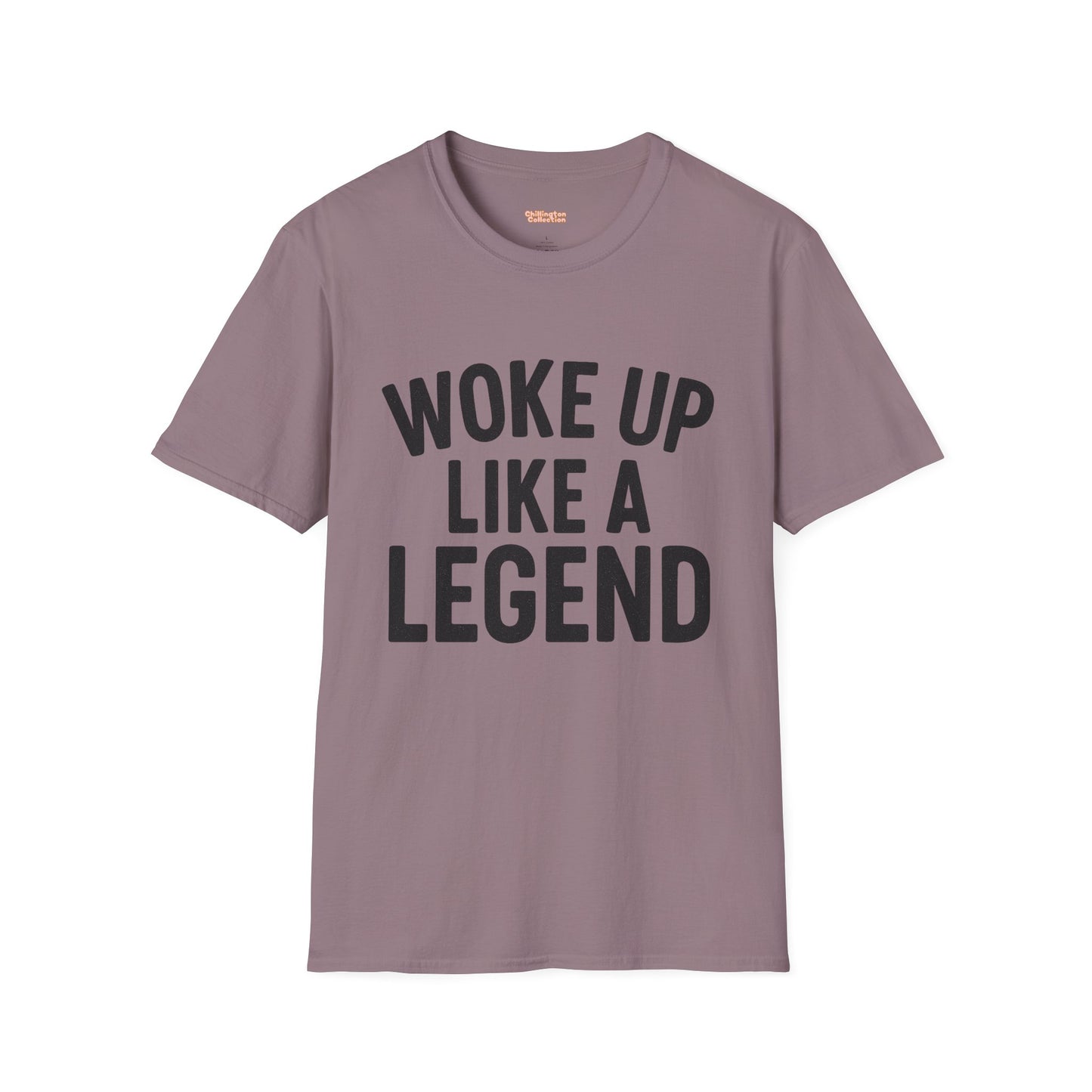 Woke Up Like A Legend Unisex T-Shirt