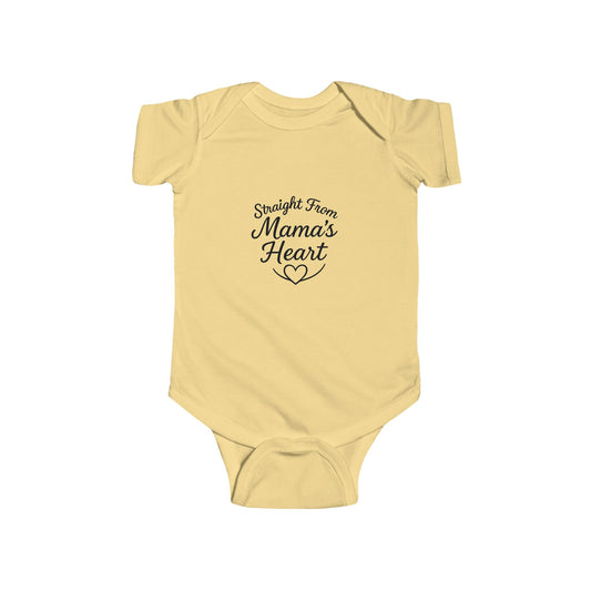 "Straight From Mama's Heart" Baby Onesie