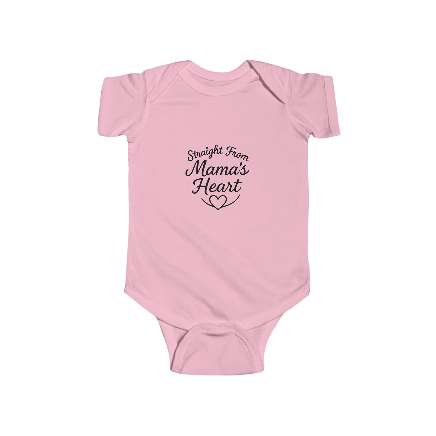 "Straight From Mama's Heart" Baby Onesie
