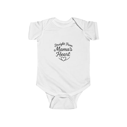 "Straight From Mama's Heart" Baby Onesie