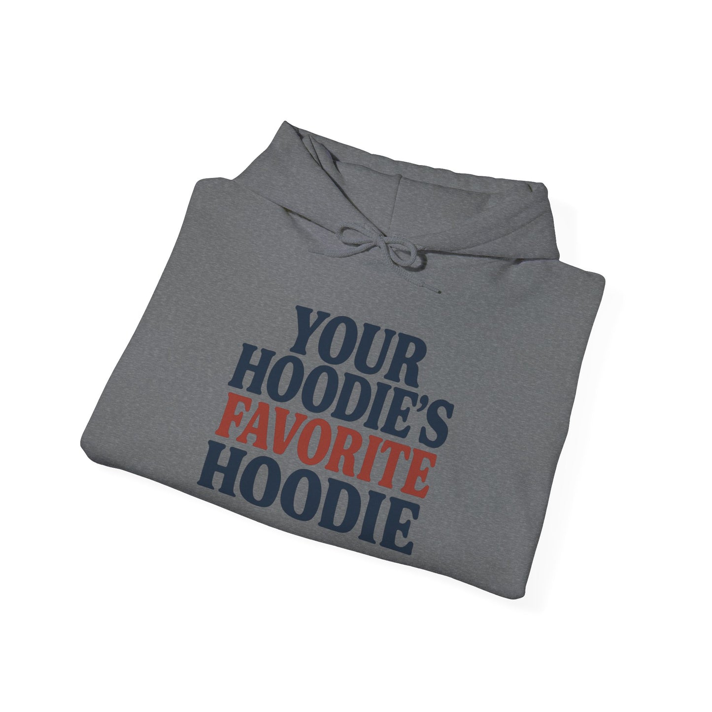 Hoodies Favorite Hoodie Unisex Hoodie