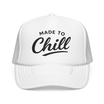 Made to Chill Trucker Hat