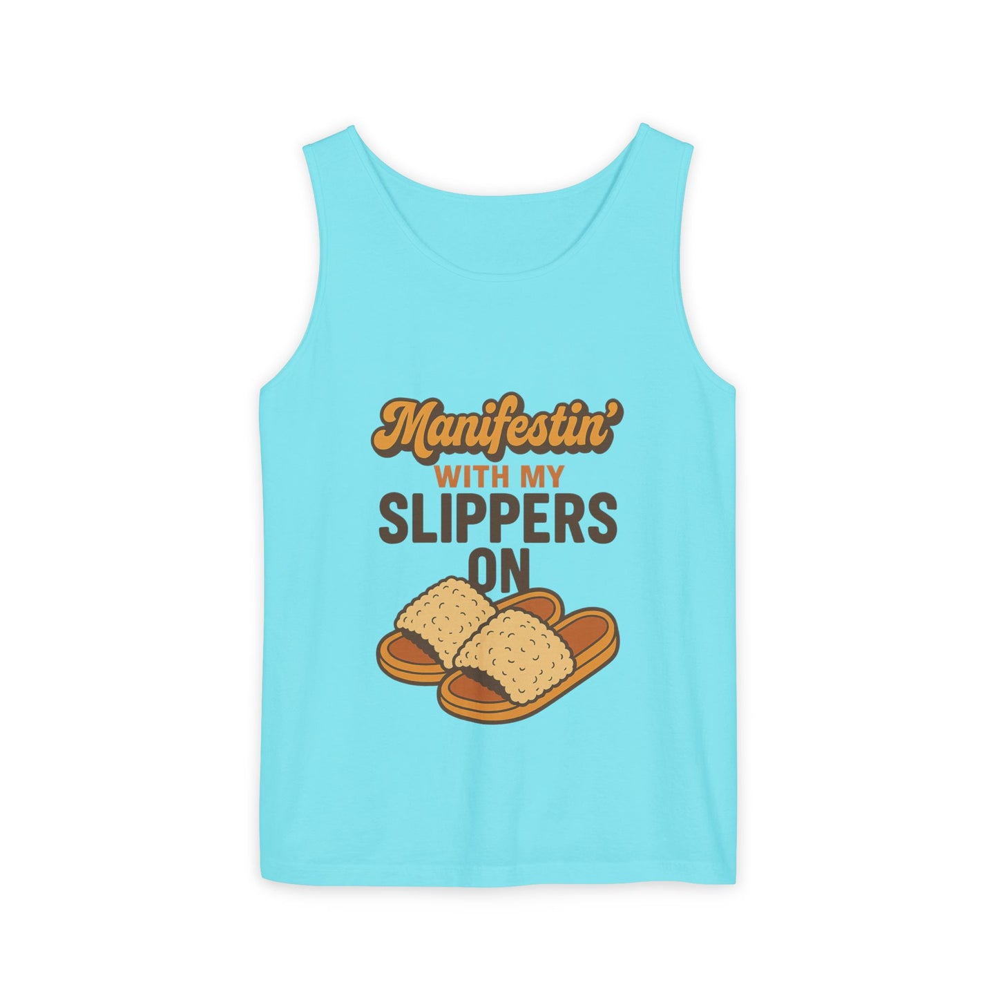 Manifesting in My Slippers tank Top