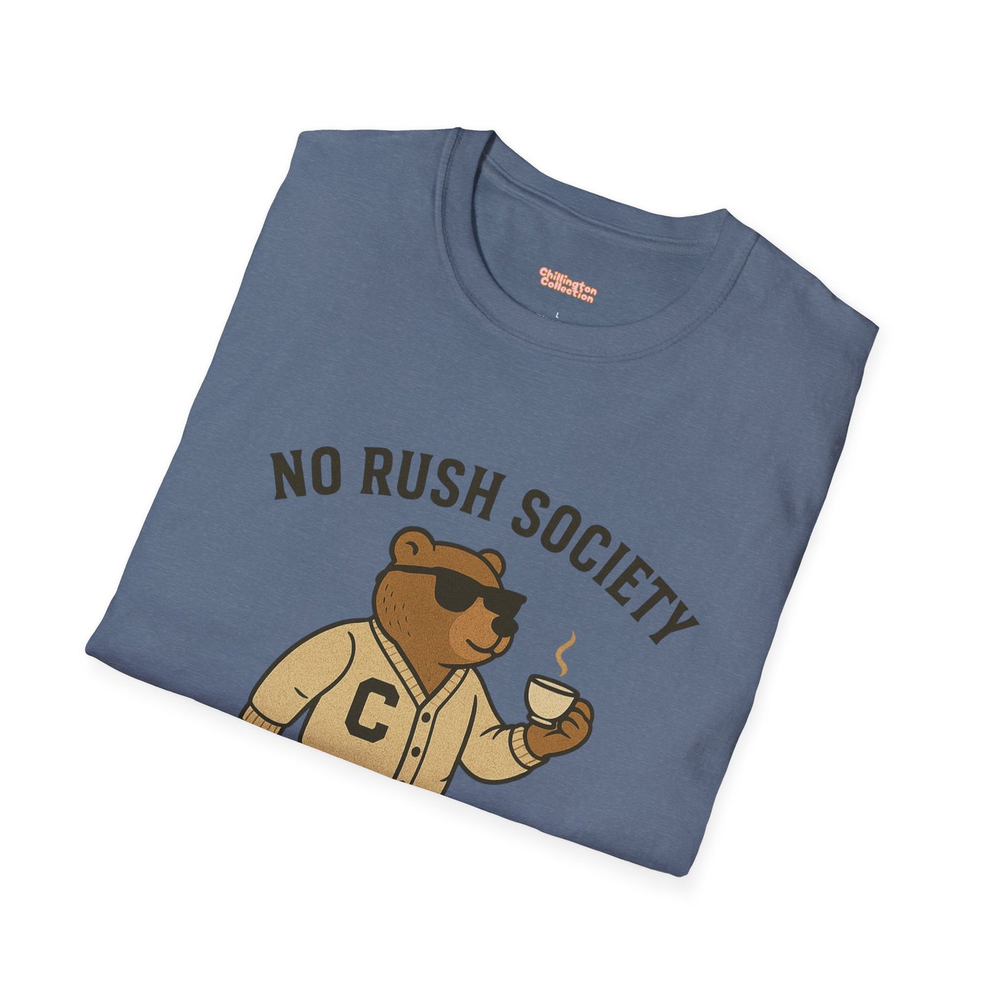 No Rush Society Unisex T-Shirt