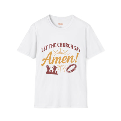 Let the Church Say Amen! Unisex T-shirt