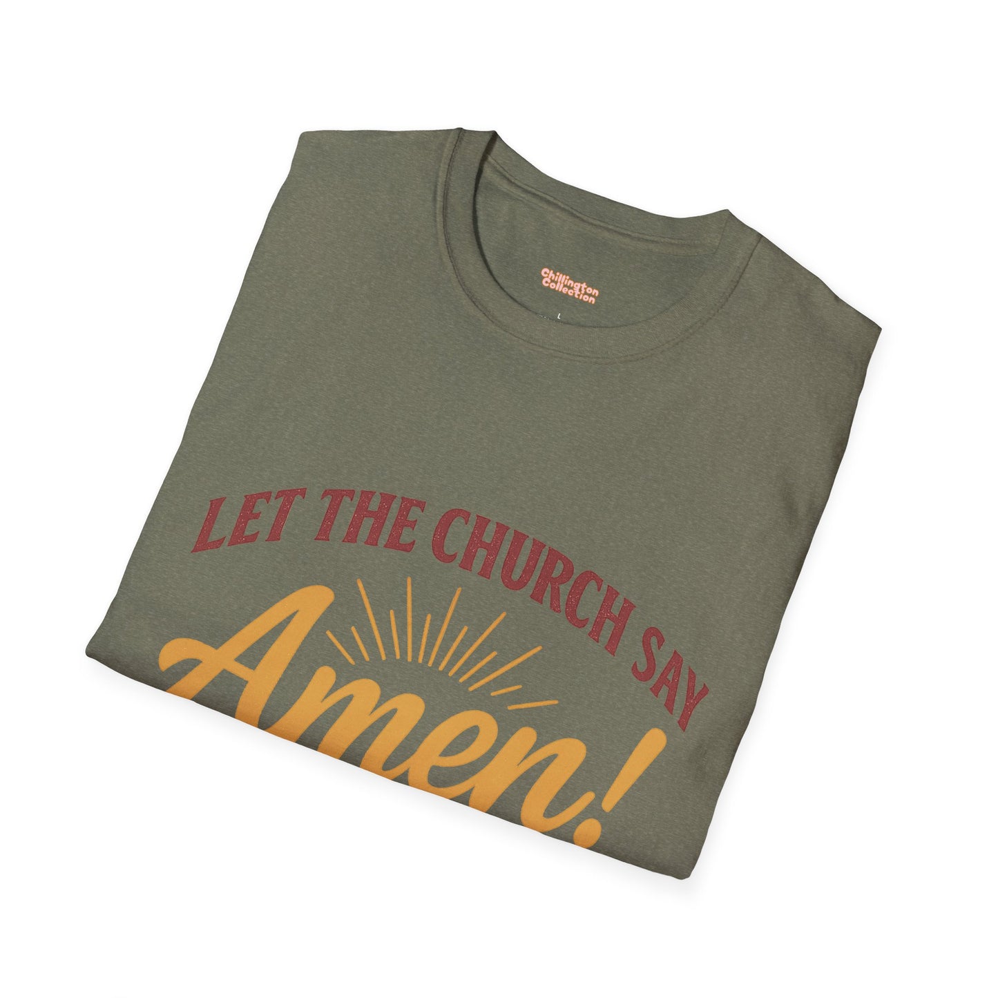 Let the Church Say Amen! Unisex T-shirt