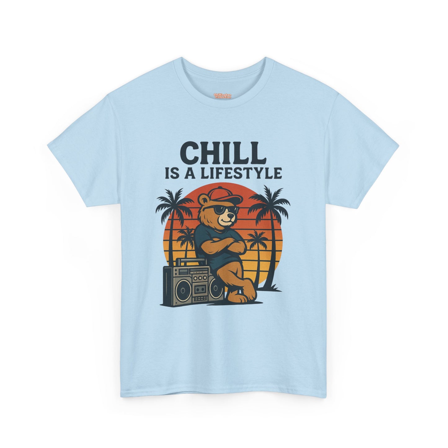 Chill Is A Lifestyle T-shirt