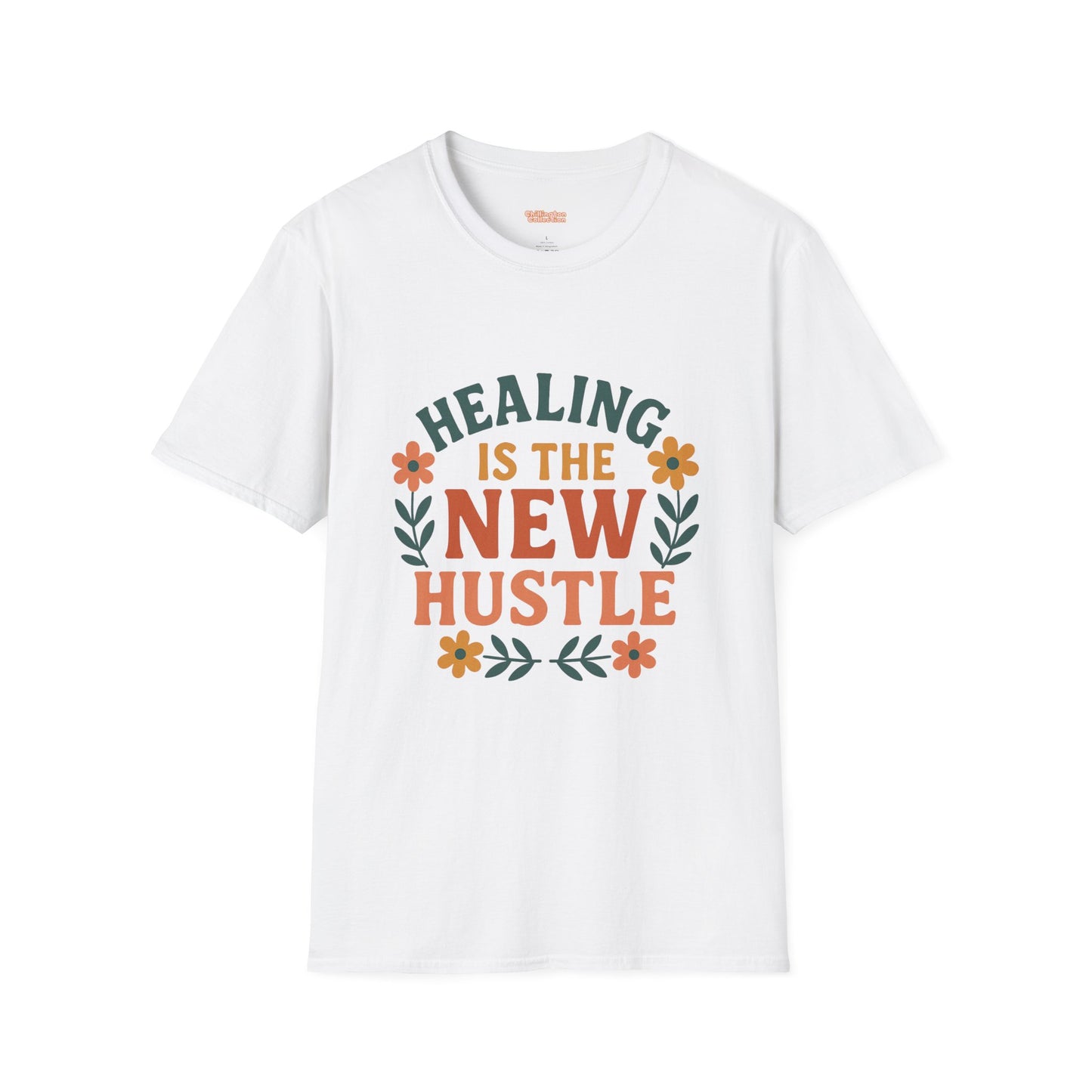Healing Is The New Hustle Unisex T-Shirt