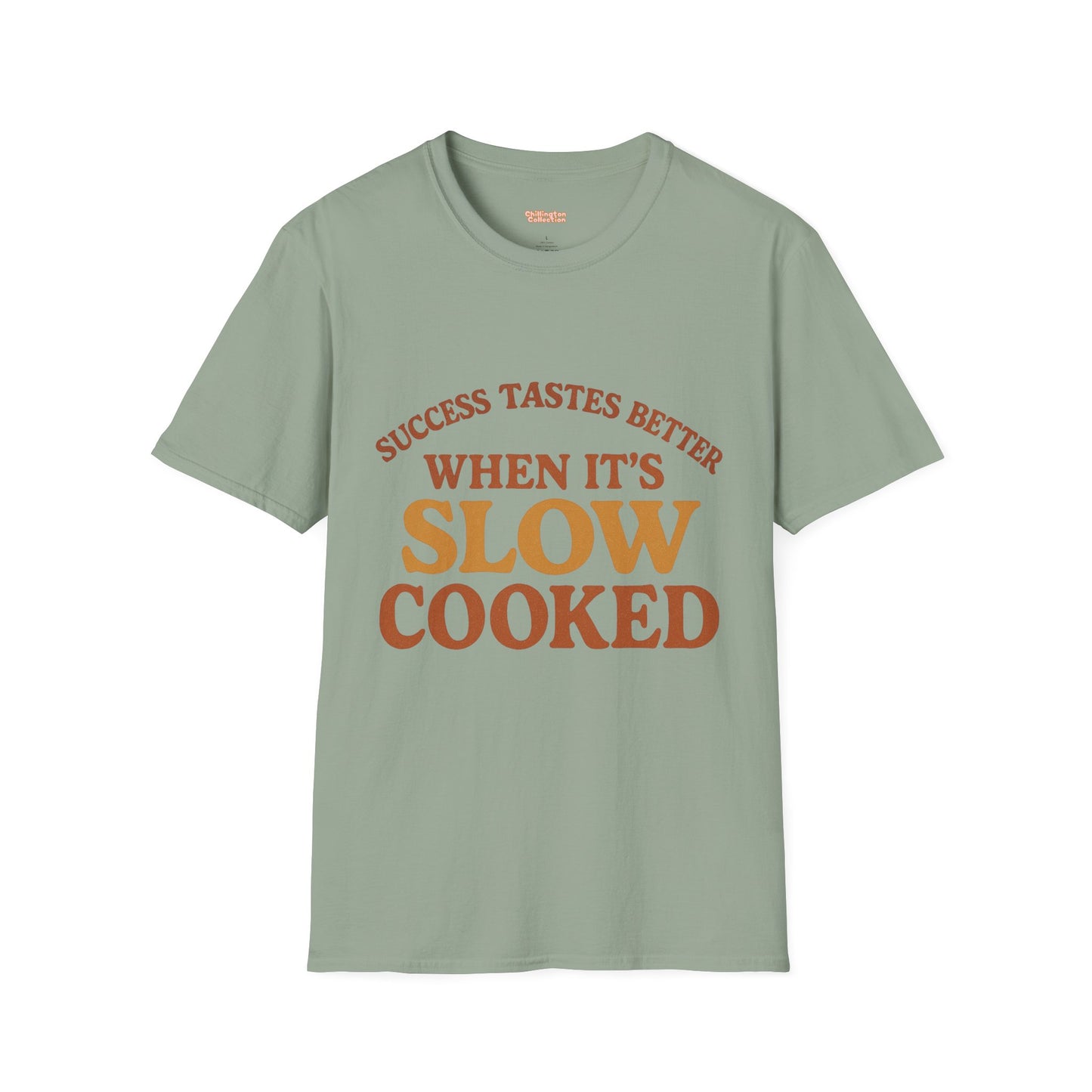 Success Taste Better Unisex T-Shirt