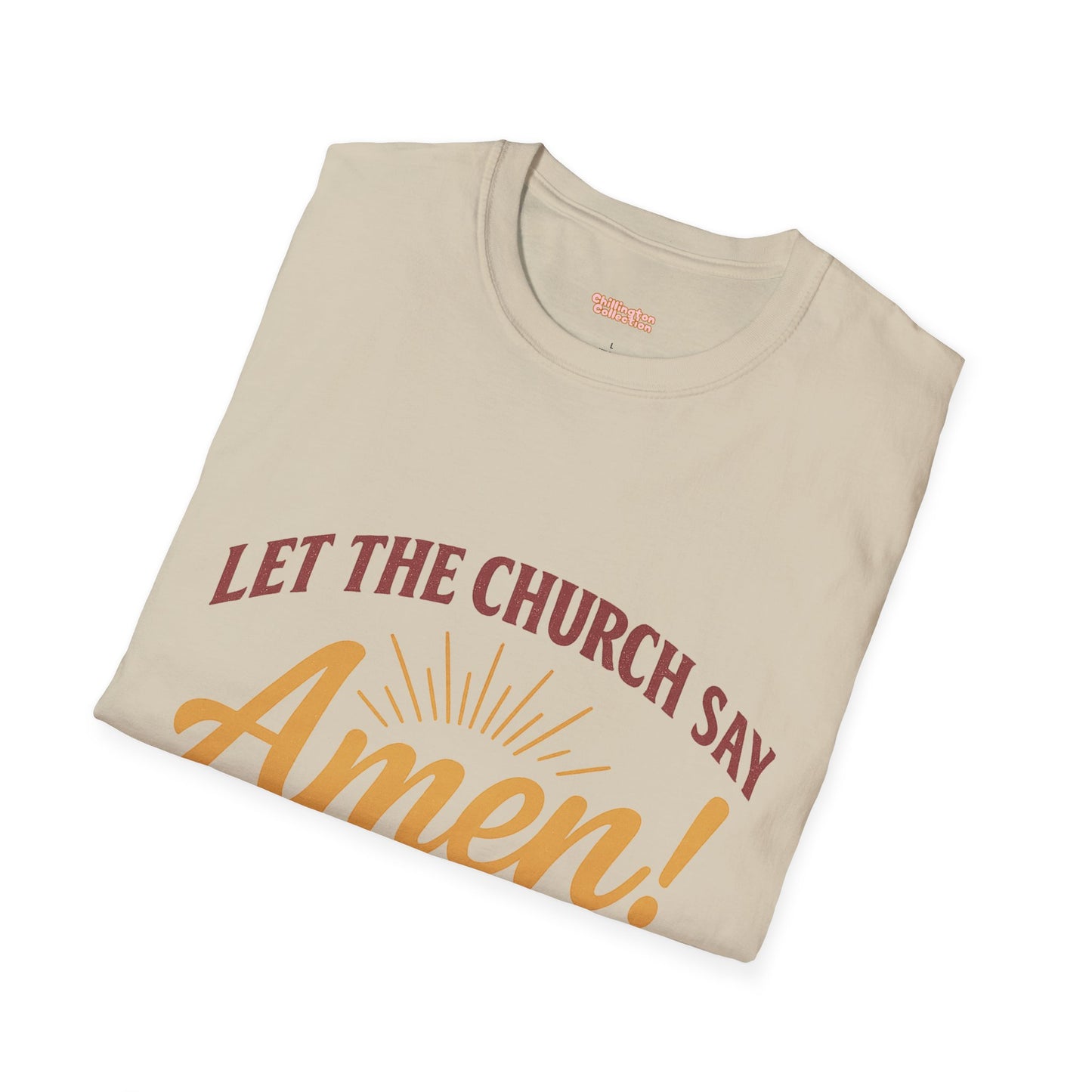 Let the Church Say Amen! Unisex T-shirt