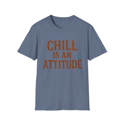 Chill Is A Mindset Unisex T-Shirt
