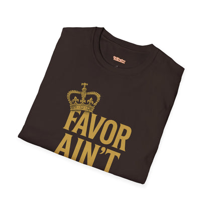 Favor Ain't Fair Unisex T-Shirt