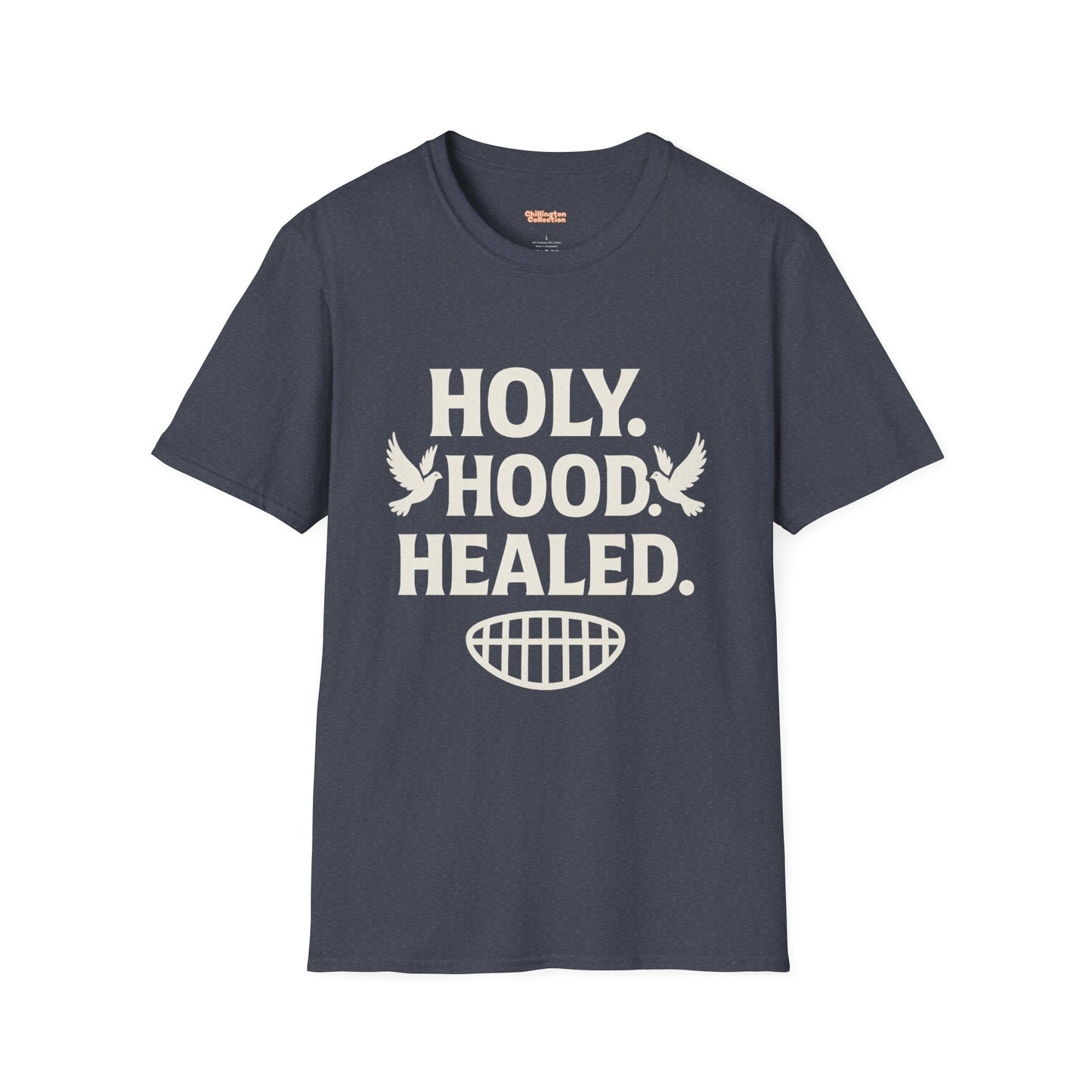 Holy Hood Healed Unisex T-Shirt