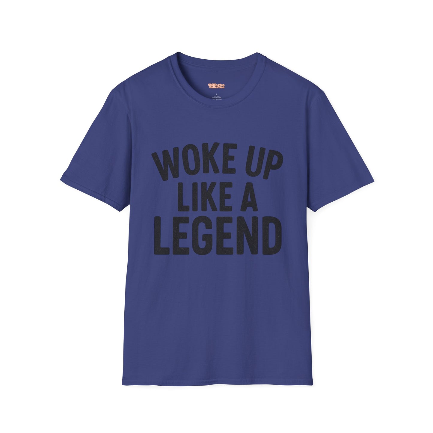 Woke Up Like A Legend Unisex T-Shirt