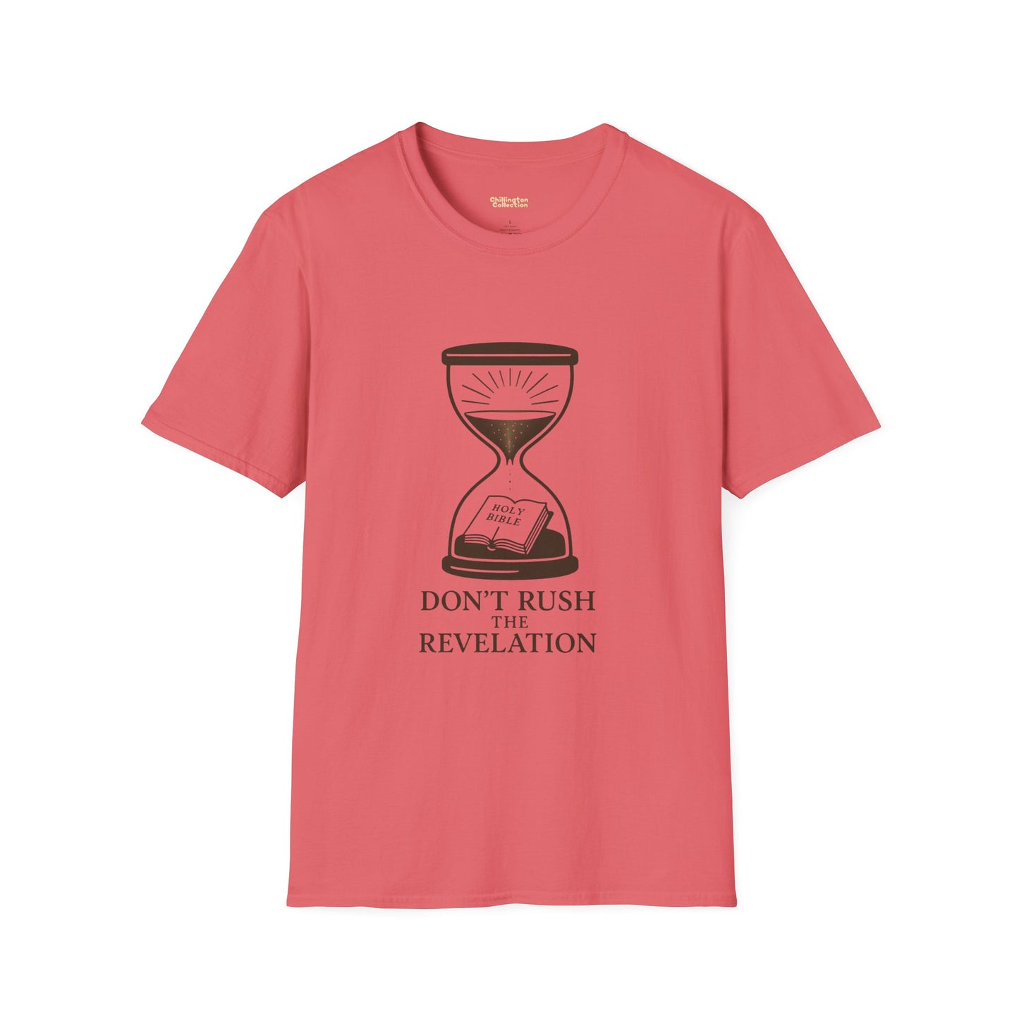 Don't Rush the Revelation Unisex T-Shirt