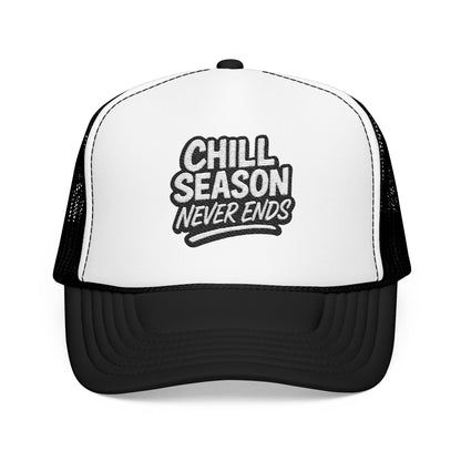 Chill Season Never Ends Trucker Hat