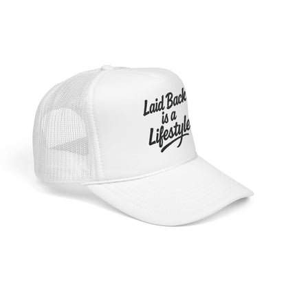 Laid Back Is a Lifestyle Trucker Hat