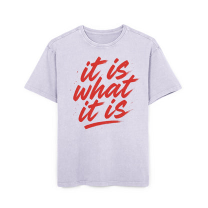 It Is What Is Acid Wash T-shirt