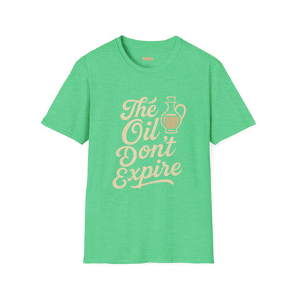 'The Oil Don't Expire' Unisex T-Shirt