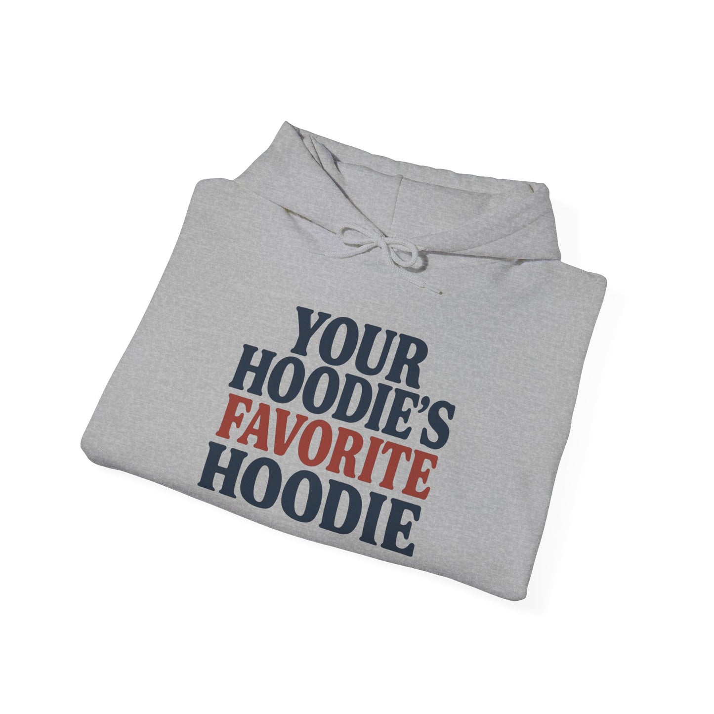 Hoodies Favorite Hoodie Unisex Hoodie